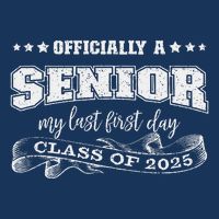 Officially A Senior My Last First Day Class Of 2025 Infant Baby Jersey Bodysuit