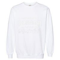 Officially A Senior My Last First Day Class Of 2025 Garment-Dyed Sweatshirt