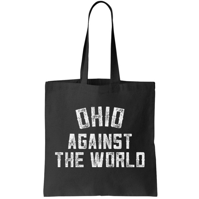 Ohio Against The Worldt Tote Bag