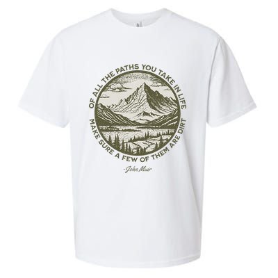 Of All The Paths You Take In Life John Muir Quote Sueded Cloud Jersey T-Shirt