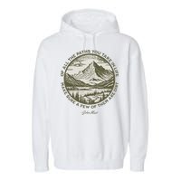 Of All The Paths You Take In Life John Muir Quote Garment-Dyed Fleece Hoodie