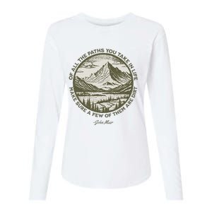 Of All The Paths You Take In Life John Muir Quote Womens Cotton Relaxed Long Sleeve T-Shirt