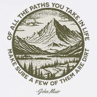 Of All The Paths You Take In Life John Muir Quote Performance Shirt