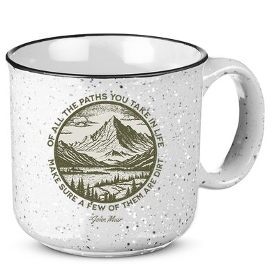 Of All The Paths You Take In Life John Muir Quote 15oz Campfire Ceramic Mug