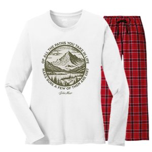 Of All The Paths You Take In Life John Muir Quote Women's Long Sleeve Flannel Pajama Set 