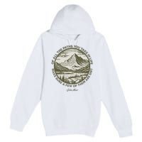 Of All The Paths You Take In Life John Muir Quote Premium Pullover Hoodie