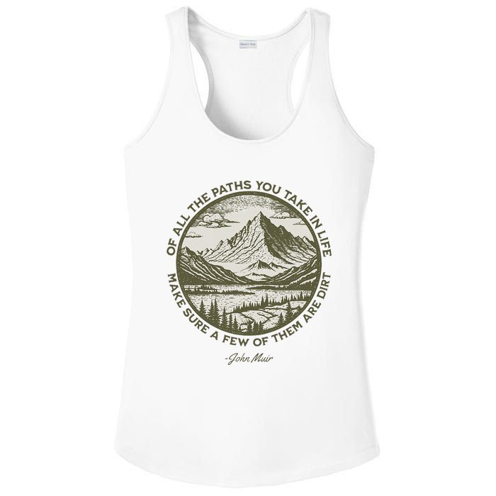 Of All The Paths You Take In Life John Muir Quote Ladies PosiCharge Competitor Racerback Tank