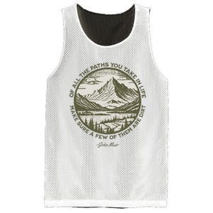 Of All The Paths You Take In Life John Muir Quote Mesh Reversible Basketball Jersey Tank