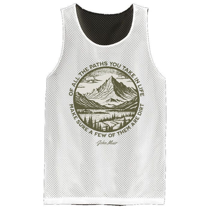 Of All The Paths You Take In Life John Muir Quote Mesh Reversible Basketball Jersey Tank