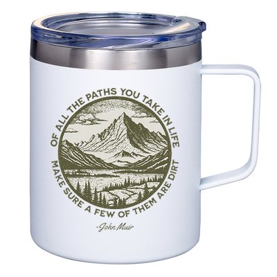 Of All The Paths You Take In Life John Muir Quote 12oz Stainless Steel Coffee Mug
