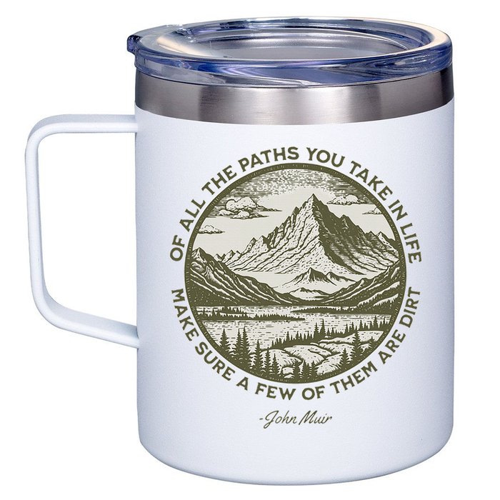 Of All The Paths You Take In Life John Muir Quote 12oz Stainless Steel Coffee Mug