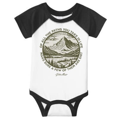 Of All The Paths You Take In Life John Muir Quote Infant Baby Jersey Bodysuit