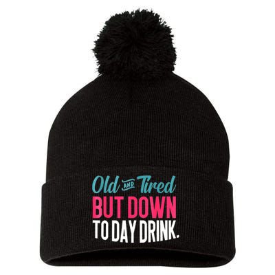 Old And Tired But Down Today Drink Pom Pom 12in Knit Beanie