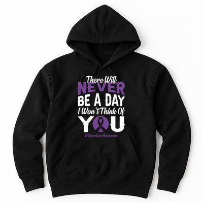 Overdose Awareness There Will Never Be A Day I WonT Think Of You Hoodie