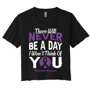 Overdose Awareness There Will Never Be A Day I WonT Think Of You Women's Crop Top Tee