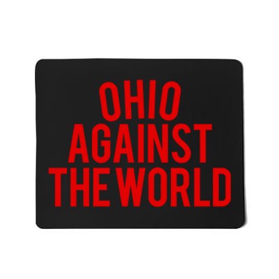 Ohio Against The World Mousepad