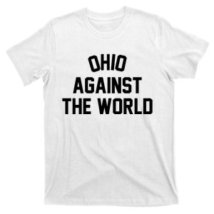 Ohio Against The World T-Shirt