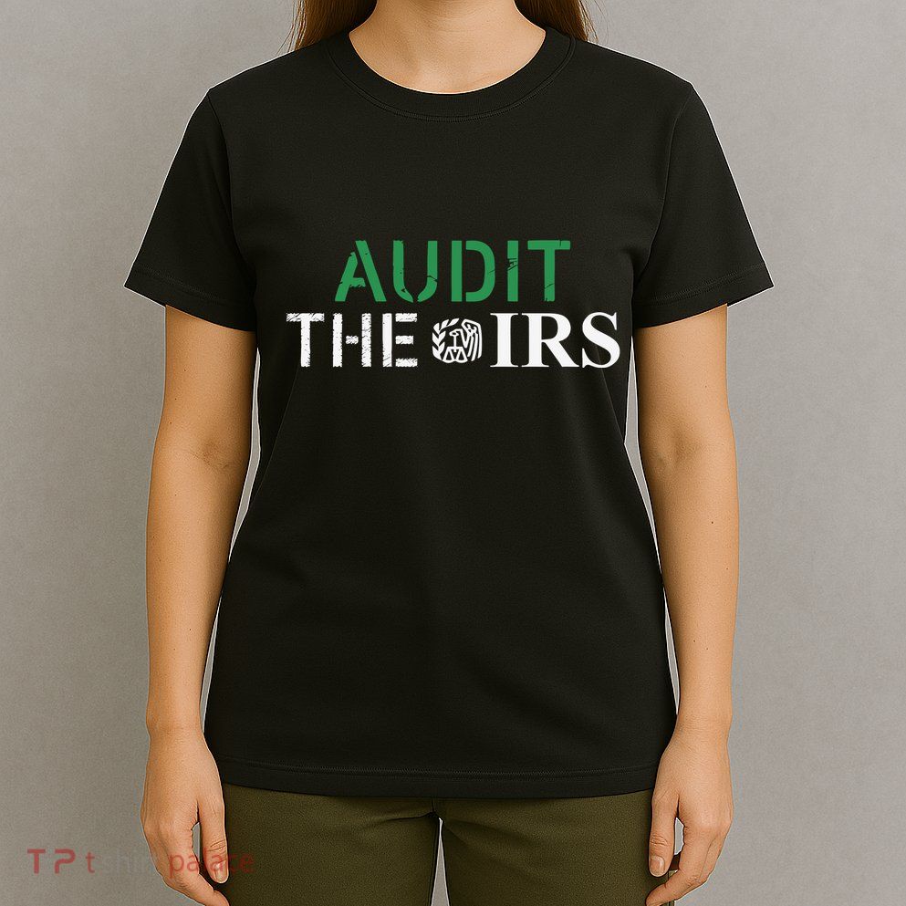Okeefe Audit The Irs T-Shirt