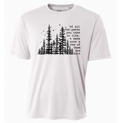 Of All The Paths You Take Cooling Performance Crew T-Shirt