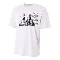 Of All The Paths You Take Performance Sprint T-Shirt