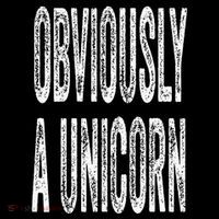 Obviously A Unicorn Funny Unicorn Squad Security Funny Toddler Sweatshirt