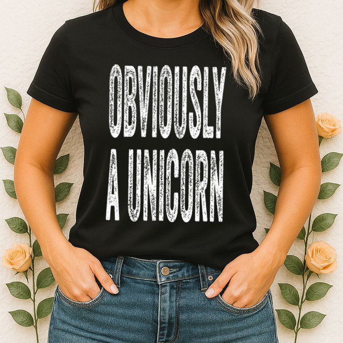 Obviously A Unicorn Funny Unicorn Squad Security Funny Womens T-Shirt