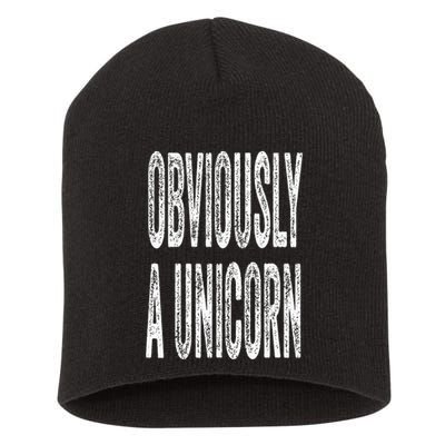 Obviously A Unicorn Funny Unicorn Squad Security Funny Short Acrylic Beanie