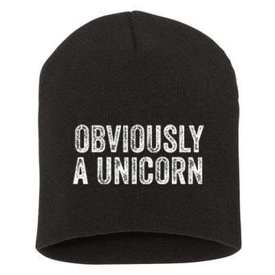 Obviously A Unicorn Funny Unicorn Squad  Short Acrylic Beanie