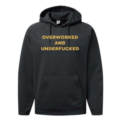 Overworked And Underfucked Performance Fleece Hoodie