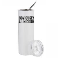 Obviously A Unicorn Funny Unicorn Squad Security Funny Stainless Steel Tumbler