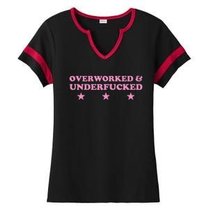 Overworked And Underfucked Witty Worker Hard Life Ladies Halftime Notch Neck Tee