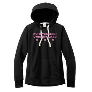 Overworked And Underfucked Witty Worker Hard Life Women's Fleece Hoodie