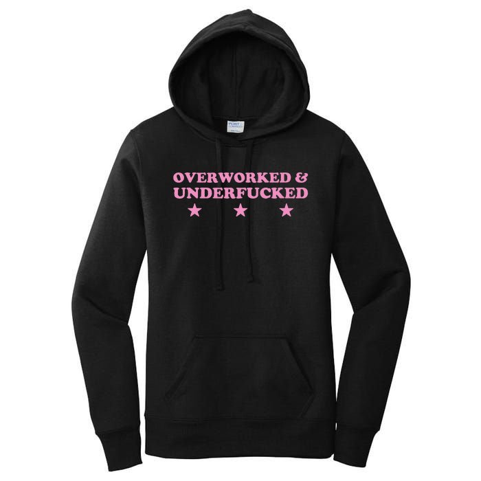 Overworked And Underfucked Witty Worker Hard Life Women's Pullover Hoodie