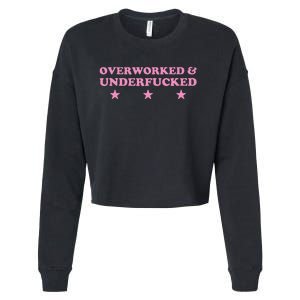 Overworked And Underfucked Witty Worker Hard Life Cropped Pullover Crew