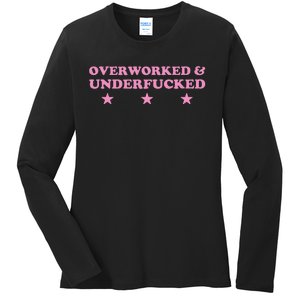 Overworked And Underfucked Witty Worker Hard Life Ladies Long Sleeve Shirt