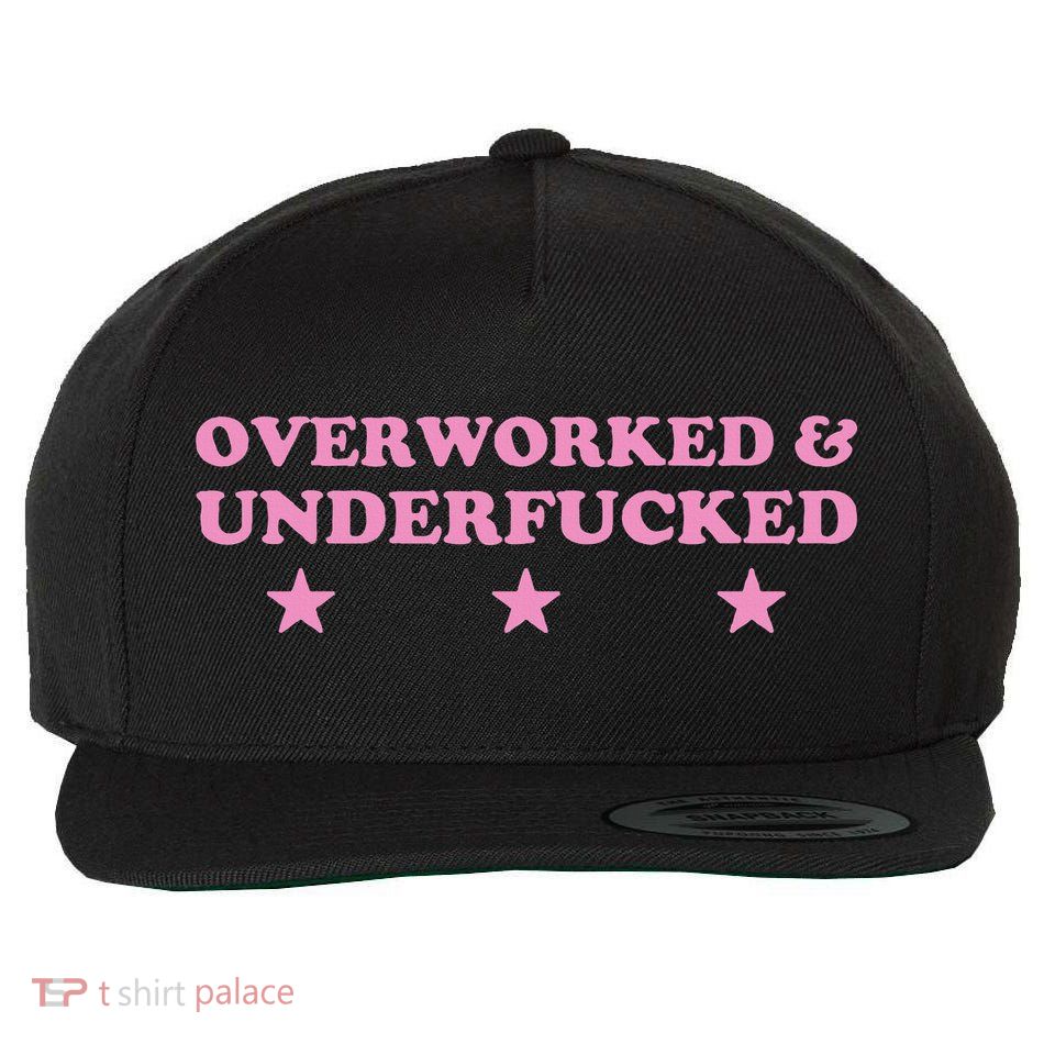 Overworked And Underfucked Witty Worker Hard Life Wool Snapback Cap