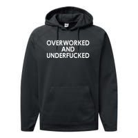 Overworked And Underfucked Funny Joke Performance Fleece Hoodie