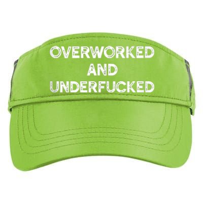 Overworked And Underfucked Funny Apparel Adult Drive Performance Visor