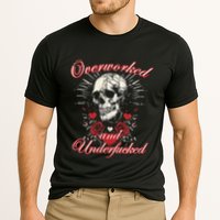 Overworked And Underfucked Skull Design Funny Meme Performance Shirt