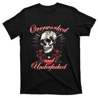 Overworked And Underfucked Skull Design Funny Meme T-Shirt