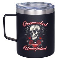 Overworked And Underfucked Skull Design Funny Meme 12oz Stainless Steel Coffee Mug