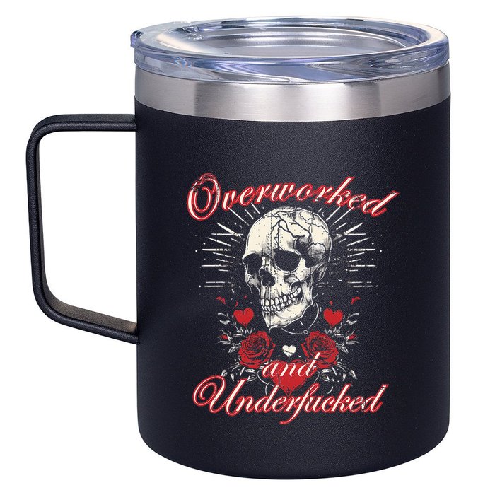 Overworked And Underfucked Skull Design Funny Meme 12oz Stainless Steel Coffee Mug