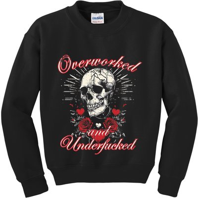 Overworked And Underfucked Skull Design Funny Meme Kids Sweatshirt