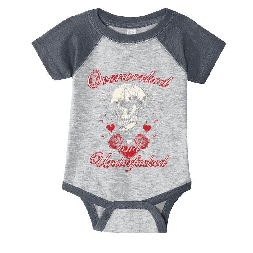Overworked And Underfucked Skull Design Funny Meme Infant Baby Jersey Bodysuit