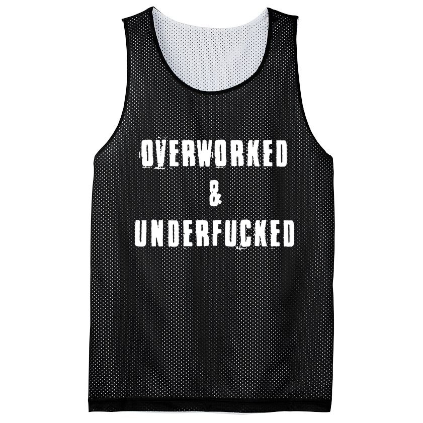 Overworked And Underfucked Funny Offensive Mesh Reversible Basketball Jersey Tank