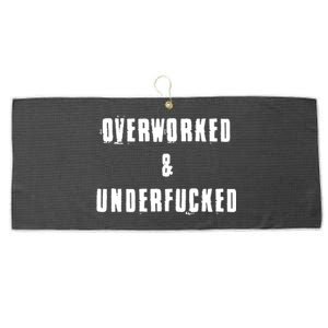 Overworked And Underfucked Funny Offensive Large Microfiber Waffle Golf Towel