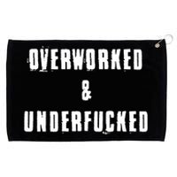 Overworked And Underfucked Funny Offensive Grommeted Golf Towel