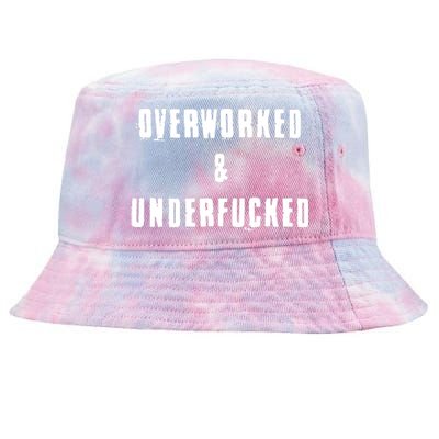 Overworked And Underfucked Funny Offensive Tie-Dyed Bucket Hat