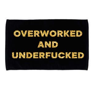 Overworked And Underfucked Microfiber Hand Towel