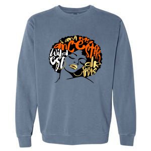 Orange Ancestors Wildest Dreams Gift Black Magic Afro Funny Gift Garment-Dyed Sweatshirt